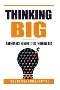 Thinking Big