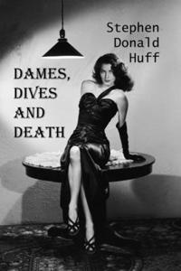 Dames, Dives and Death