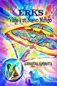 Erks Viaje a un Nuevo Mundo