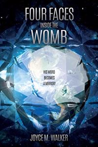 Four Faces Inside the Womb