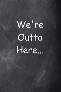 Graduation End Of Year Journal Outta Here Chalkboard Design