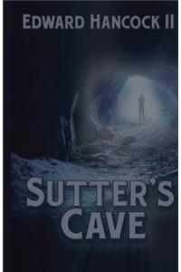 Sutter's Cave