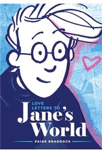Love Letters to Jane's World
