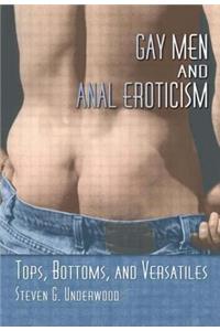 Gay Men and Anal Eroticism