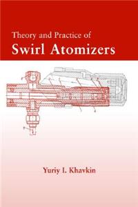 Theory and Practice of Swirl Atomizers