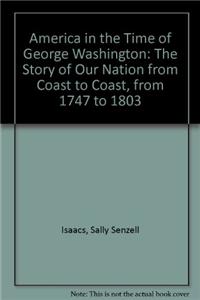 America in the Time of George Washington