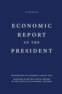 Economic Report of the President 2023