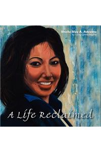 A Life Reclaimed