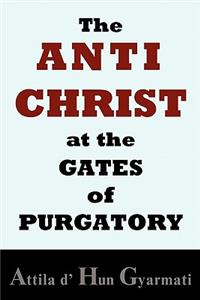 The Anti-Christ at the Gates of Purgatory