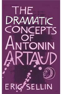 Dramatic Concepts of Antonin Artaud