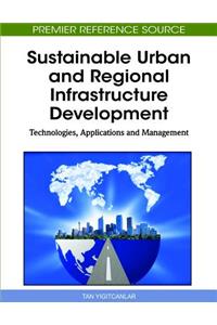 Sustainable Urban and Regional Infrastructure Development