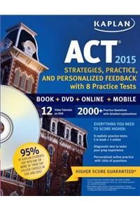 Kaplan ACT: Strategies, Practice and Personalized Feedback with 8 Practice Tests