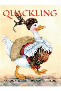 Quackling: A Very Loud Fairy Tale