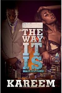 The Way It Is