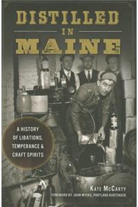 Distilled in Maine