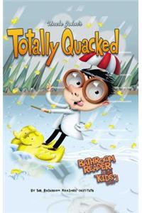Uncle John's Totally Quacked Bathroom Reader for Kids Only!