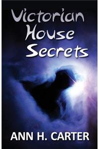 Victorian House Secrets