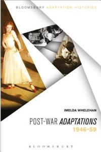 Post-War Adaptations: 1946-59