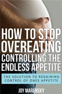 How to Stop Overeating