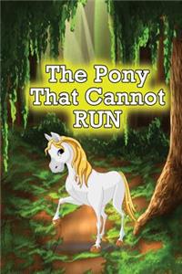 Pony That Cannot Run
