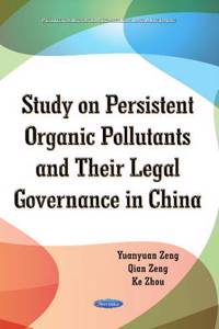 Study on Persistent Organic Pollutants & its Legal Governance in China