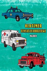 Oldtimer Einsatzfahrzeuge Malbuch