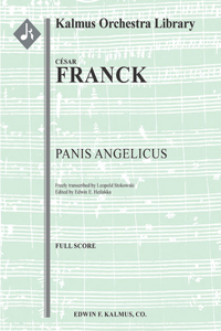 Panis Angelicus: Full Score (Kalmus Orchestra Library)