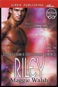 Riley [Stories from a Crossroads Demon 3] (Siren Publishing Allure Manlove)