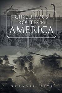 Circuitous Routes to America