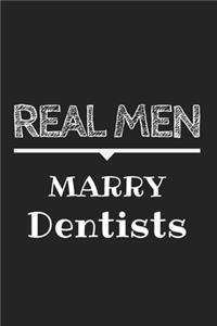 Real Men Marry Dentists Journal