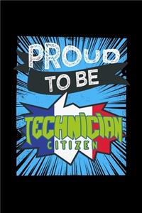 Proud to be technician citizen