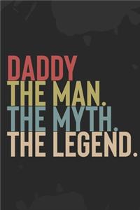 Mens Daddy The Man The Myth The Legend