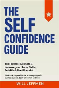 The Self Confidence Guide