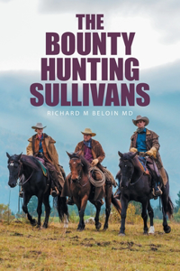 Bounty Hunting Sullivans