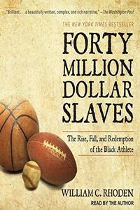 Forty Million Dollar Slaves Lib/E