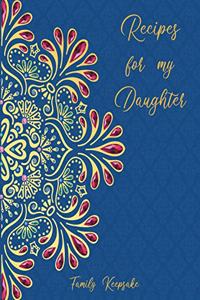 Rrecipes for my Daughter