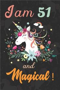 I am 51 and Magical: Cute Unicorn Journal and Happy Birthday Notebook/Diary, Cute Unicorn Birthday Gift for 51th Birthday for beautiful girl.