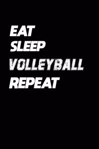 Eat Sleep Volleyball Repeat