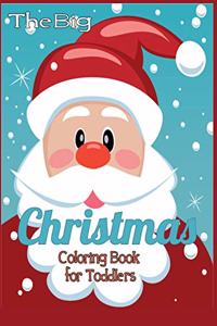 Big Christmas Coloring Book for Toddlers