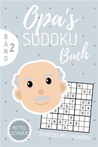 Opa's Sudoku Buch Mittel Schwer 111 Rätsel Mit Lösungen Band 2