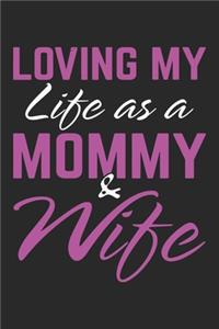Loving my life as a mommy & wife