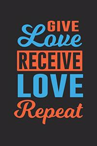 give love receive love repeat