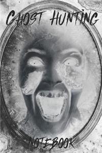Ghost Hunting Notebook