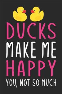 Ducks Make Me Happy You, Not So Much