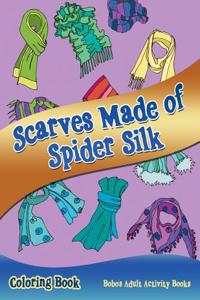 Scarves Made of Spider Silk Coloring Book