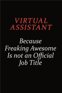 Virtual Assistant Because Freaking Awesome Is Not An Official Job Title