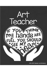 Art Teacher 2019-2020 Calendar and Notebook