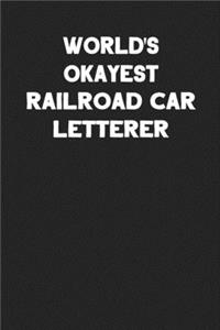 World's Okayest Railroad Car Letterer
