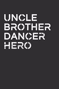 Uncle Brother Dancer Hero