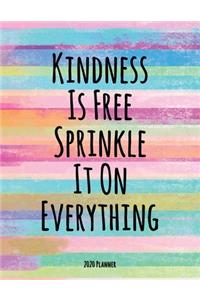Kindness Is Free Sprinkle It On Everything 2020 Planner